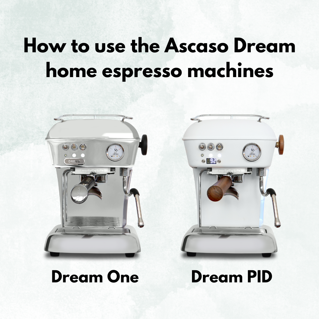 How to use the Ascaso Dream One and Dream PID Home Espresso Machines –  Two2Brew